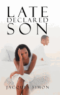 Late Declared Son