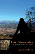 Late Discoveries: An Adoptee's Quest for Truth