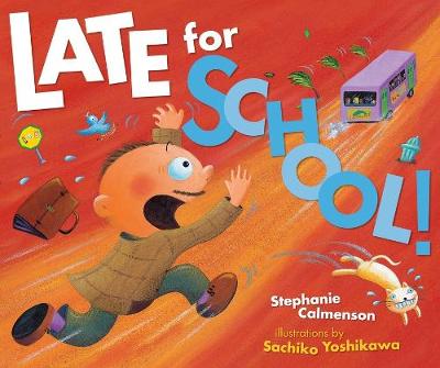 Late for School! - Calmenson, Stephanie