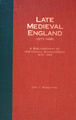 Late Medieval England Part One Hb - Rosenthal, Joel T (Editor)