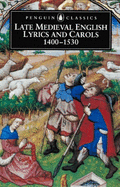 Late Medieval English Lyrics and Carols, 1400-1530