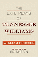 Late Plays of Tennessee Williams