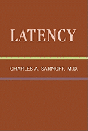 Latency: Classical Psychoanalysis and Its Applications