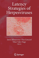 Latency Strategies of Herpesviruses
