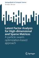 Latent Factor Analysis for High-dimensional and Sparse Matrices: A particle swarm optimization-based approach