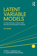 Latent Variable Models: An Introduction to Factor, Path, and Structural Equation Analysis, Fifth Edition
