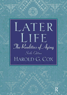 Later Life: The Realities of Aging