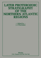 Later Proterozoic Stratigraphy of the Northern Atlantic Regions