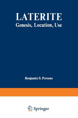 Laterite: Genesis, Location, Use - Persons, Benjamin S