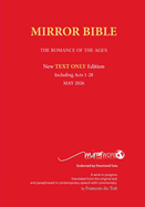 Latest PAPERback MARCH 2026 Edition TEXT ONLY Mirror Bible Including complete ACTS [Without Commentary & Study notes]