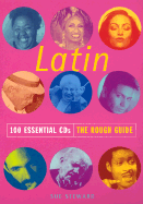 Latin: 100 Essential Cds: the Rough Guide