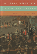 Latin America in Colonial Times