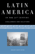 Latin America in the 21st Century: Challenges and Solutions