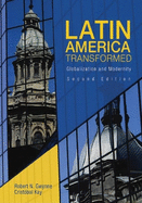 Latin America Transformed: Globalization and Modernity