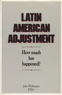 Latin American Adjustment: How Much Has Happened?