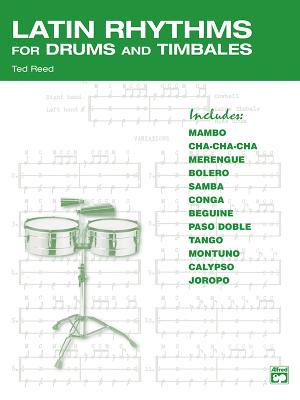 Latin Rhythms for Drums and Timbales - Reed, Ted