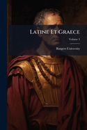 Latine Et Graece; Volume 3