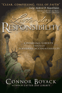 Latter-Day Responsibility: Choosing Liberty Through Personal Accountability