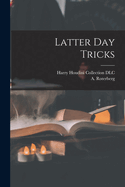 Latter Day Tricks