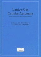 Lattice-Gas Cellular Automata: Simple Models of Complex Hydrodynamics