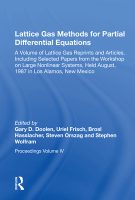 Lattice Gas Methods for Partial Differential Equations - Doolen, Gary