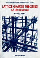 Lattice Gauge Theories: An Introduction