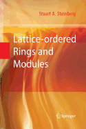 Lattice-Ordered Rings and Modules