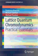 Lattice Quantum Chromodynamics: Practical Essentials