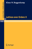 Lattices Over Orders II