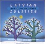 Latvian Solstice - Aija Pelse; Evita Konusa (cantor); Ieva Alencika (cantor); Ilze Kampane (cantor); Youth Chamber Choir "Balsis";...