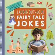 Laugh-Out-Loud Fairy Tale Jokes