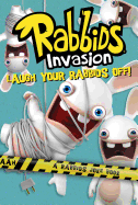 Laugh Your Rabbids Off!: A Rabbids Joke Book