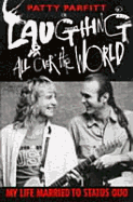 Laughing All Over the World: My Life Married to Status Quo