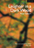 Laughter in a Dark Wood