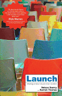 Launch: Starting a New Church from Scratch