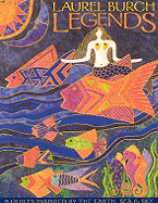 Laurel Burch Legends: 9 Quilts Inspired by the Earth, Sea & Sky