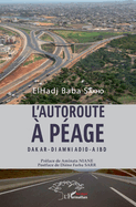 L'autoroute ? p?age Dakar - Diamniadio - Aibd