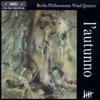 L'autunno - Berlin Philharmonic Wind Quintet; Manfred Preis (clarinet)
