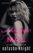 L'Av?nement du mal