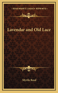 Lavendar and Old Lace