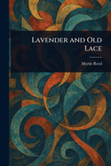 Lavender and Old Lace