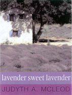 Lavender, Sweet Lavender