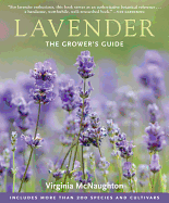 Lavender: The Grower's Guide