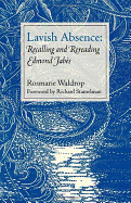 Lavish Absence: Recalling and Rereading Edmond Jab�s