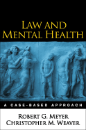 Law and Mental Health: A Case-Based Approach