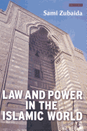 Law and Power in the Islamic World