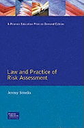 Law And Practice Of Risk Assessment: A Practical Programme