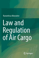 Law and Regulation of Air Cargo