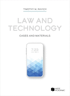 Law and Technology: Cases and Materials