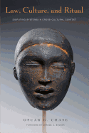 Law, Culture, and Ritual: Disputing Systems in Cross-Cultural Context